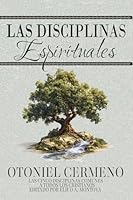 Las Disciplinas Espirituales (Spanish Edition) 1951372662 Book Cover