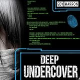 Deep Undercover