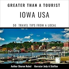 Couverture de Greater than a Tourist: Iowa USA