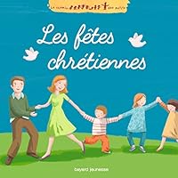 Les fêtes chrétiennes 2747067653 Book Cover