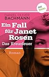  Das Kreuzfeuer: Der sechste Fall für Janet Rosen