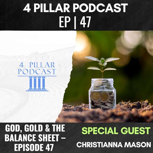 『God, Gold & the Balance Sheet – Episode 47 with Christianna Mason』のカバーアート