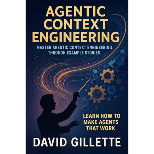 Agentic Context Engineering Audiolibro Por David Gillette arte de portada