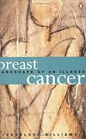 Breast Cancer : Landscape of an Illness 0143013696 Book Cover