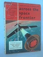 Across the Space Frontier B000LY1ZQ8 Book Cover
