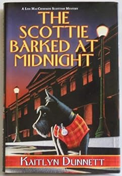 Hardcover The Scottie Barked At Midnight (A Liss MacCrimmon Mystery) Book