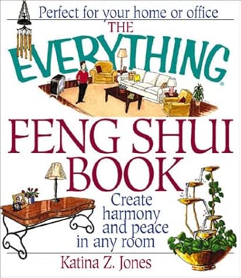 The Everything Feng Shui Book: Create Harmony and Peace in Any Room book cover