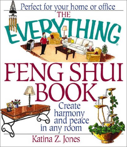 Buy Everything Feng Shui Book: Create Harmony and Peace in Any Room (Everything Series) — BookShops.in