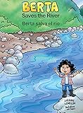 Berta Saves the River/Berta salva el río