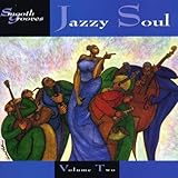 Smooth Grooves: Jazzy Soul 2