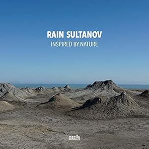 Rain Sultanov – Inspired By Nature. Seven Sounds Of Azerbaijan