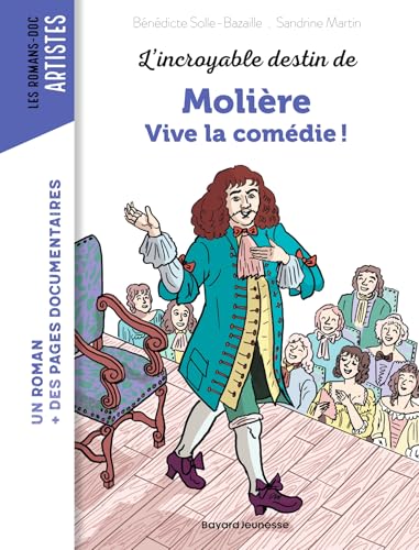 L'incroyable destin de Molière - Vive la comédie !