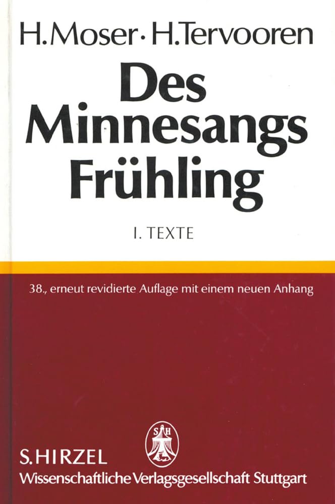 Des Minnesangs Fruhlingband I: Texte: Unter Benutzung Der Ausgaben Von Karl Lachmann Und Moriz Haupt, Friedrich Vogt Und Carl Von Kraus