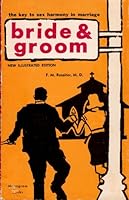 Bride & Groom: The Key to Sex Harmony in Marriage B000K0FXHK Book Cover