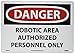 NMC D607AB OSHA Sign, Legend "DANGER - ROBOTIC AREA AUTHORIZED PERSONNEL ONLY", 14" Length x 10" Height, Aluminum, Black/Red on White