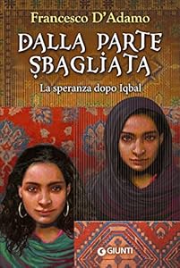 Dalla parte sbagliata. La speranza dopo Iqbal