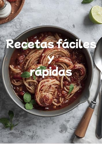 Recetas Fáciles en 15 Minutos: Cocina Rápida y Deliciosa para Cada Día