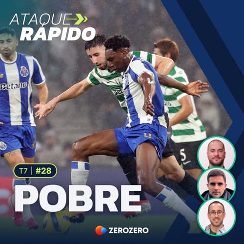 T7, Ep. 28 | FC Porto fez check, Sporting evitou o mate
