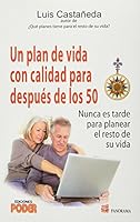 Un plan de vida con calidad para despues de los 50 / A quality plan for life after 50 6074523207 Book Cover