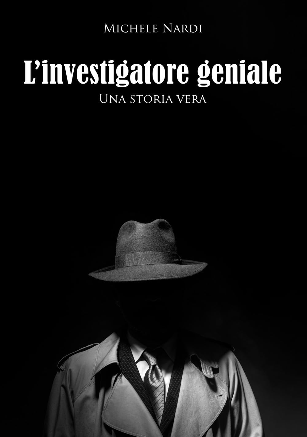 Storia Di Un Investigatore Speciale. Una Storia Vera - 4