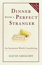 Dinner with a Perfect Stranger: An Invitation Worth Considering