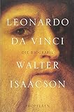 Leonardo da Vinci: Die Biographie - Walter Isaacson