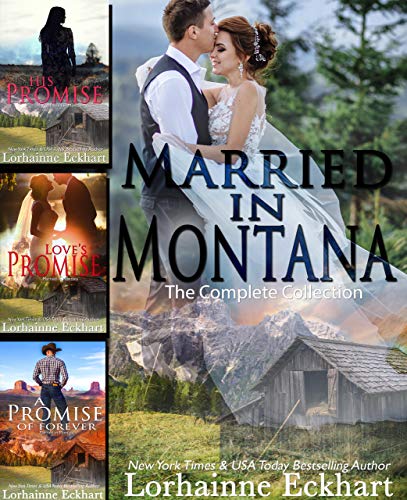 Married in Montana: Books 1 - 3, Boxed Set: His Promise, Love's Promise, A Promise of Forever