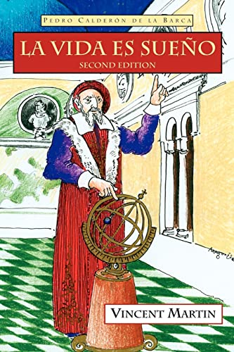 La Vida Es Sueno, 2nd Ed. (Cervantes & Co. Spanish Classics) (Spanish Edition)