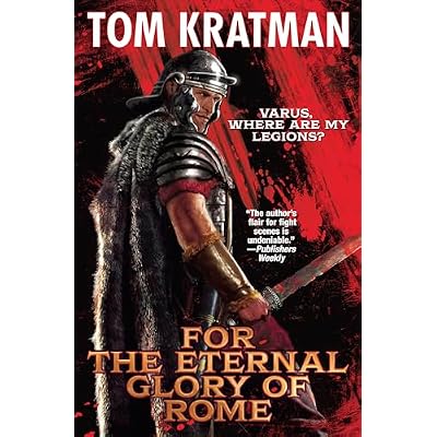 For the Eternal Glory of Rome