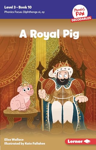 A Royal Pig: Book 10 (Phonics Fun Decodables ― Level 3)