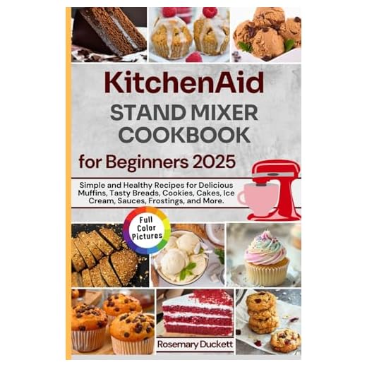 KitchenAid Stand Mixer Cookbook 2025