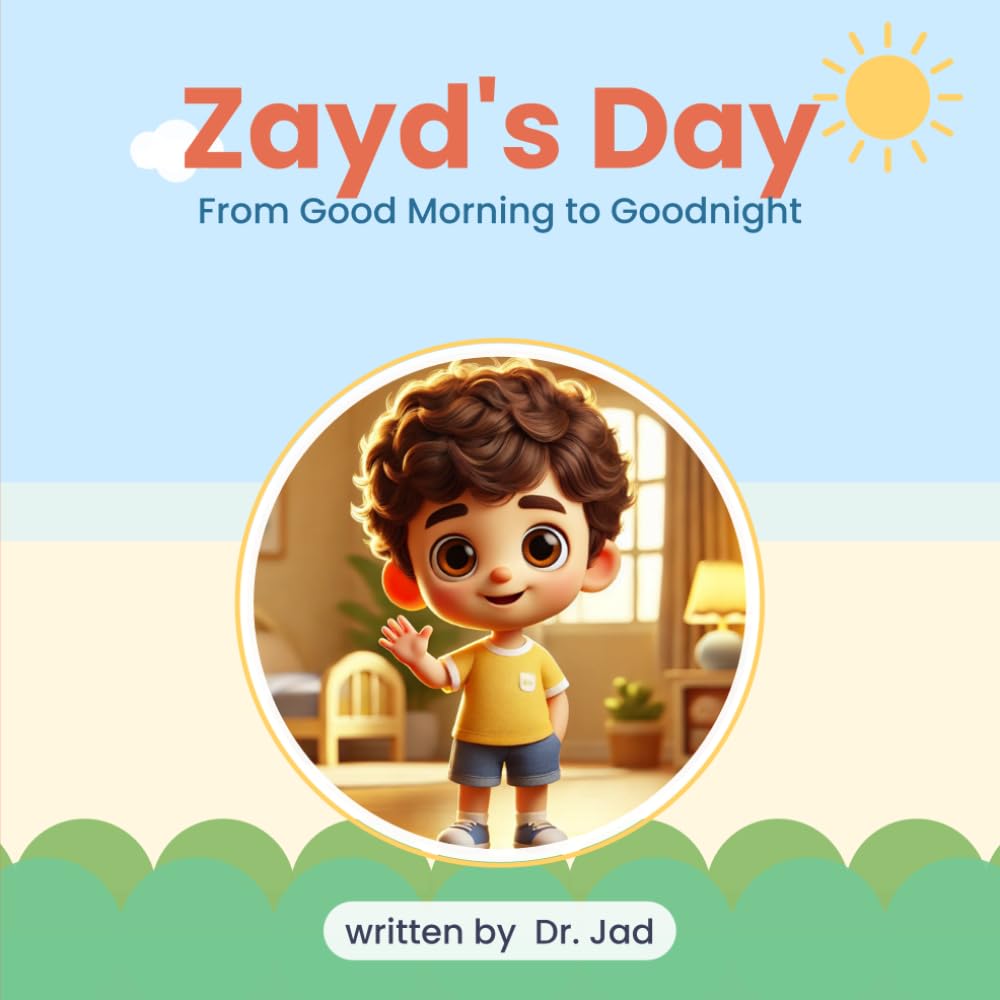 Zayd's Day: From Good Morning to Goodnight (Little Learner Series)