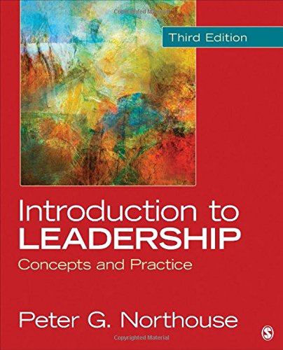 Introduction to Leadership: Concepts and Practice Introduction to Leadership: Concepts and Practice