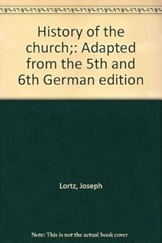 Hardcover History of the Church; Adapted from the 5th and 6th German Edition by Edwin G. Kaiser [1939] Book