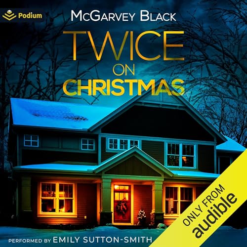 Twice on Christmas - McGarvey Black episode artwork