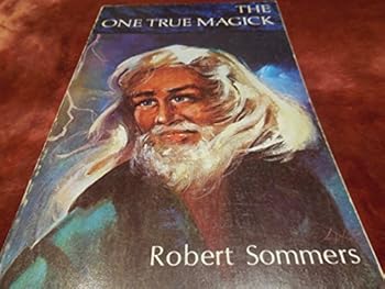 Paperback The one true magick: The powers of enlightenment through meditation Book