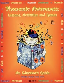 Paperback Phonemic Awarness: Lessons, Activities and Games - An Educator's Guide Book