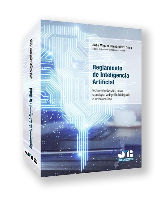 Portada de Reglamento de Inteligencia Artificial: Incluye introducción, notas, cronología, webgrafía, bibliografía e índice analítico