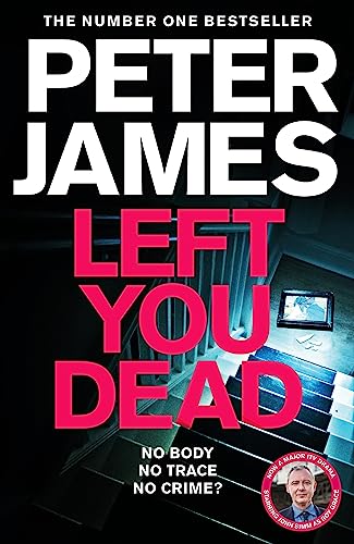 Left You Dead: A Realistically Creepy Crime Thriller: 17 (Roy Grace, 17)
