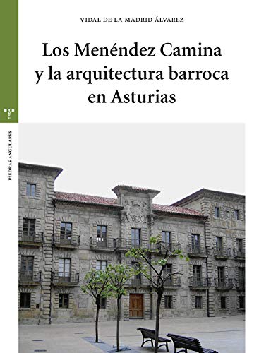 Portada de Los Menéndez Camina y la arquitectura barroca en Asturias