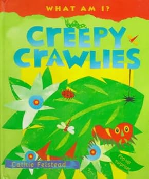 Hardcover Creepy Crawlies: Pop-Up Surprises (What Am I) Book