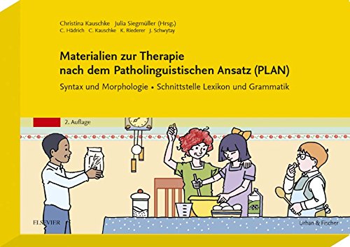 Materialien zur Therapie nach dem Patholinguistischen Ansatz (PLAN): Syntax und Morphologie Mit Zuga