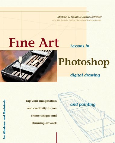 Fine Art Photoshop: Lessons in Digital Drawing and Painting