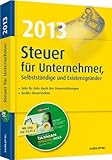  Steuer 2013 für Unternehmer, Selbstständige und Existenzgründer: Mit Software \