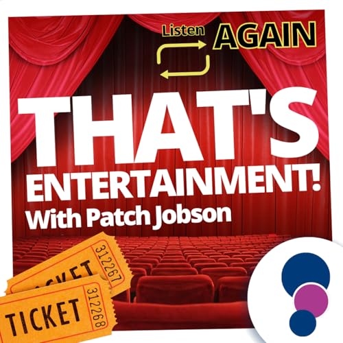 That's Entertainment with Patch Jobson (19.1.25)