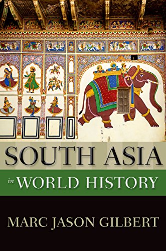 South Asia in World History (New Oxford World History)