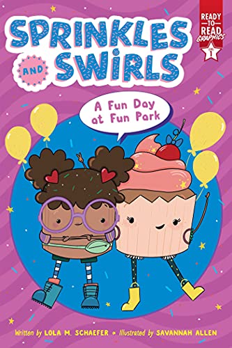 A Fun Day at Fun Park: Ready-to-Read Graphics Level 1 (Sprinkles and Swirls)