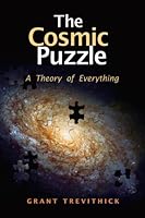 The Cosmic Puzzle: A Theory of Everything 1589370945 Book Cover