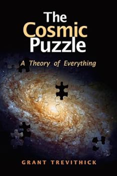 Paperback The Cosmic Puzzle: A Theory of Everything Book