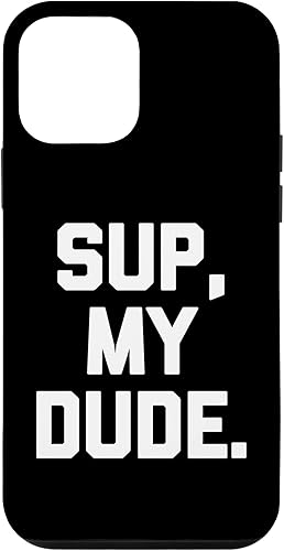 Miniatura 10 de Funda para iPhone 11 Pro Max Sup, My Dude con texto en inglés Sunny Saying Sarcastic Humor